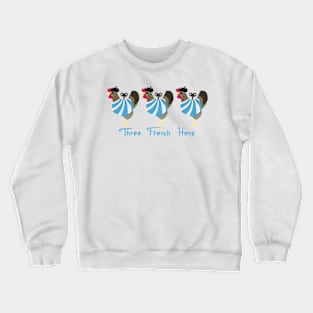 Three French Hens | Chicken | Lilla The Lamb Crewneck Sweatshirt